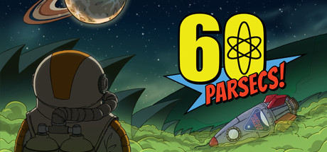 60秒差距/太空60秒/60 Parsecs!（更新Build.22332285）
